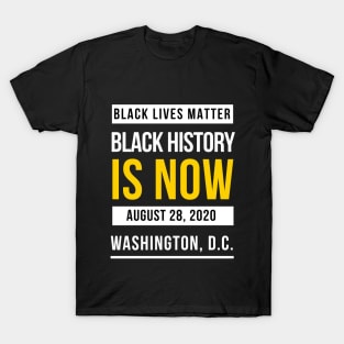 MARCH ON WASHINGTON 2020 - BLACK LIVES MATTER TEE SHIRT T-Shirt